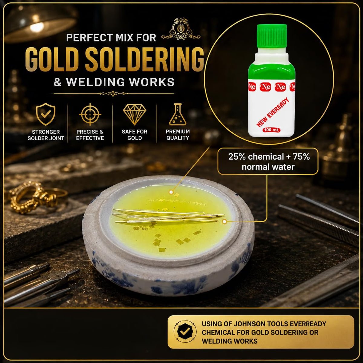 Johnson Tools Eveready Gold Soldering or Welding Liquid Chemical Liquid Borax Water Flux Water (100Ml)